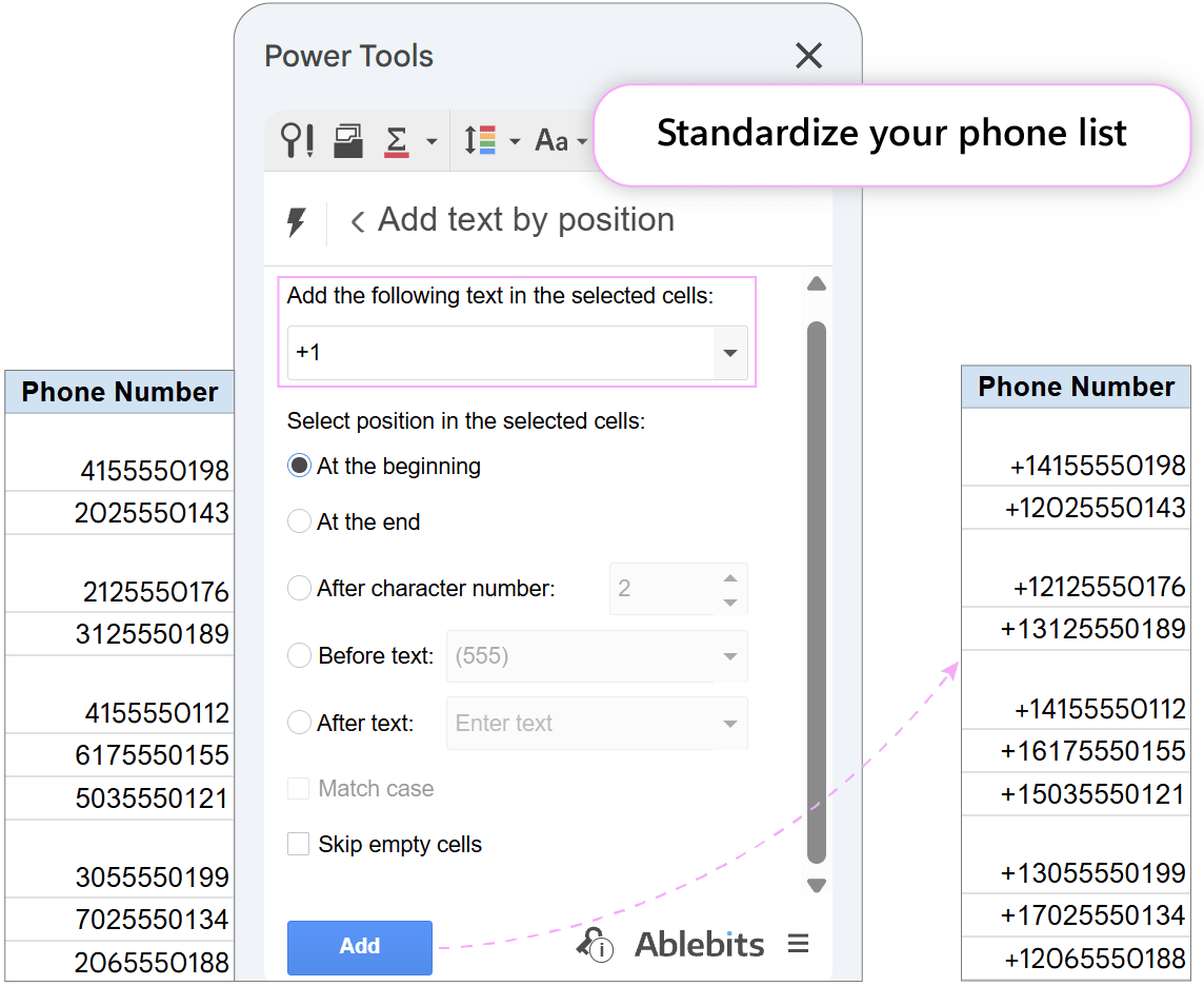 Adding +1 country code prefix to phone numbers. Add tool panel set up to insert +1 prefix at the beginning of phone numbers.