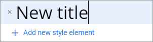 The add-on showing a text field to type the name of a new style element.